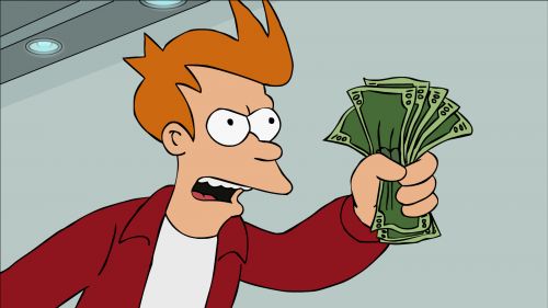 Shut Up And Take My Money Fry Meme Generator Imgflip