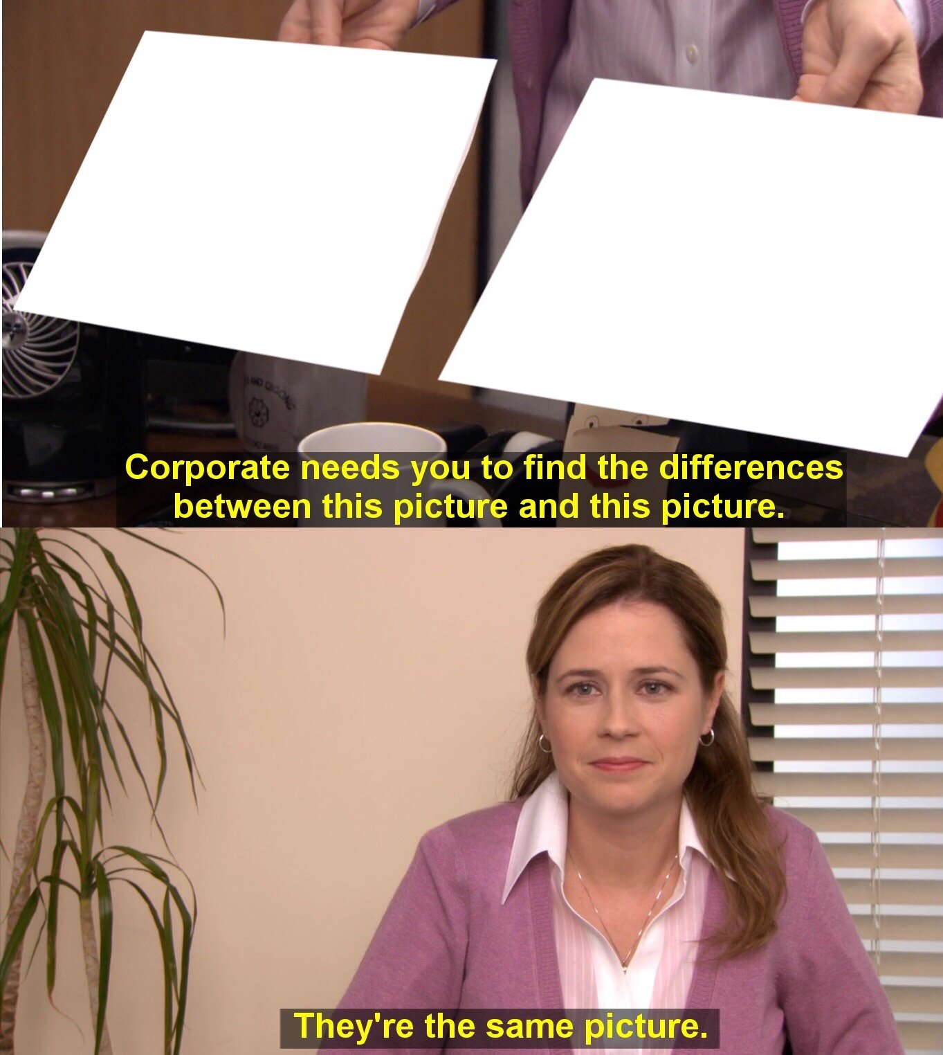 They're The Same Picture Meme Generator - Imgflip